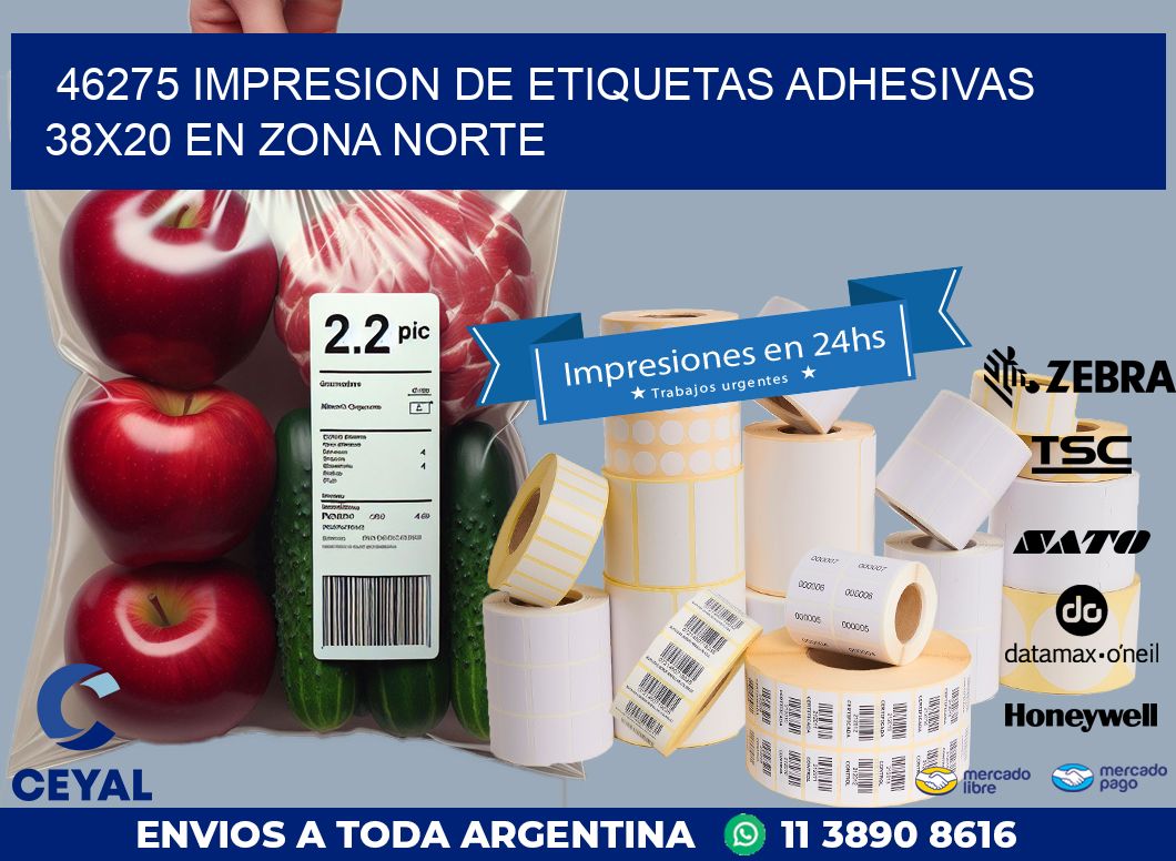 46275 IMPRESION DE ETIQUETAS ADHESIVAS 38X20 EN ZONA NORTE