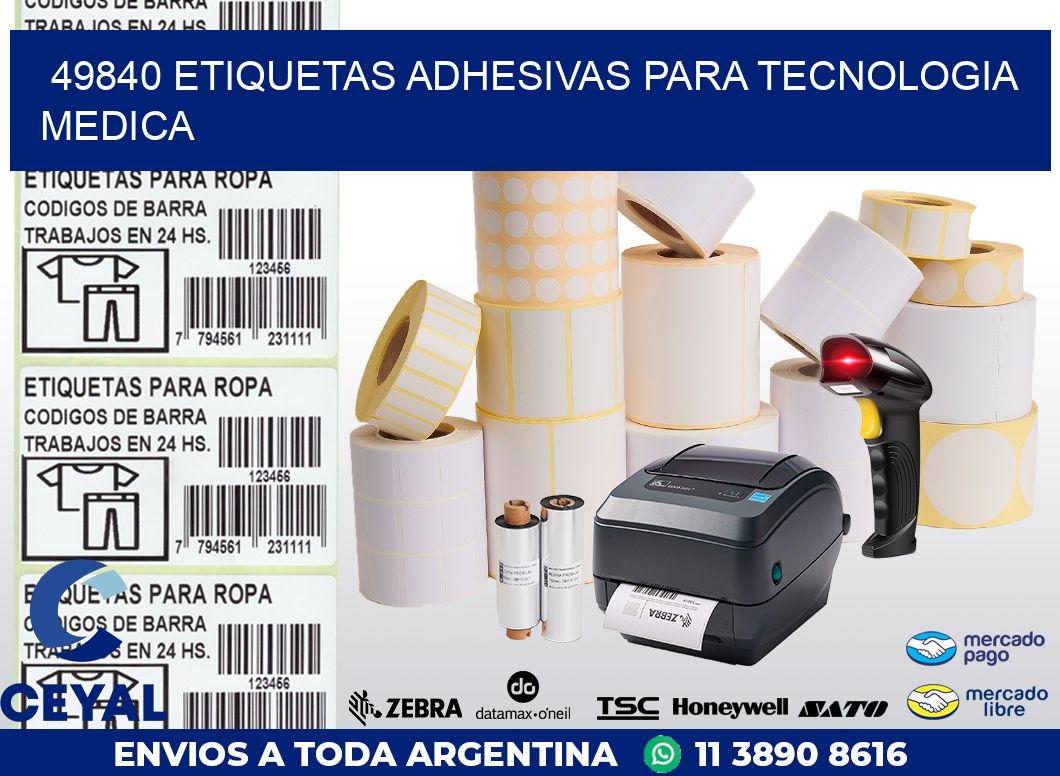 49840 ETIQUETAS ADHESIVAS PARA TECNOLOGIA MEDICA