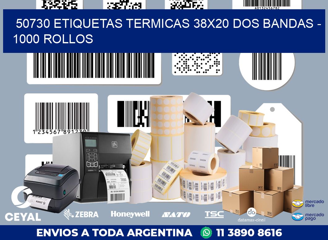 50730 ETIQUETAS TERMICAS 38X20 DOS BANDAS - 1000 ROLLOS