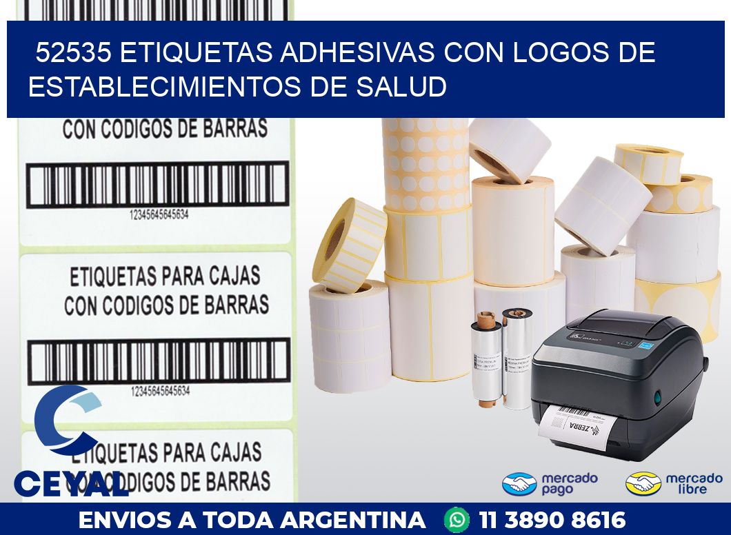 52535 ETIQUETAS ADHESIVAS CON LOGOS DE ESTABLECIMIENTOS DE SALUD