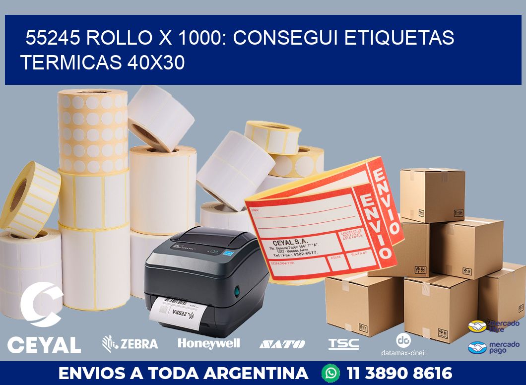 55245 ROLLO X 1000: CONSEGUI ETIQUETAS TERMICAS 40X30