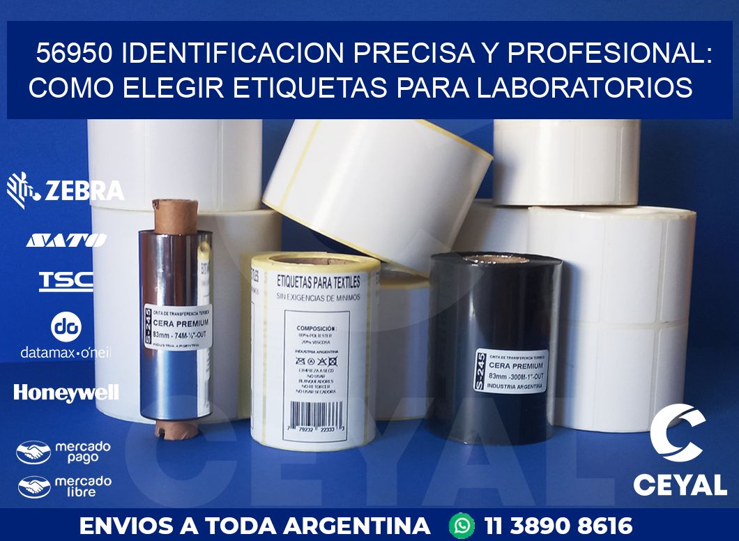 56950 IDENTIFICACION PRECISA Y PROFESIONAL: COMO ELEGIR ETIQUETAS PARA LABORATORIOS