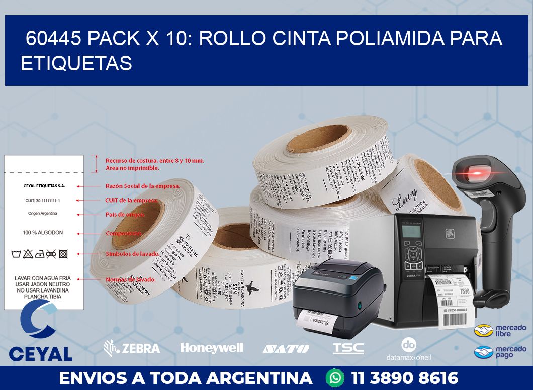 60445 PACK X 10: ROLLO CINTA POLIAMIDA PARA ETIQUETAS