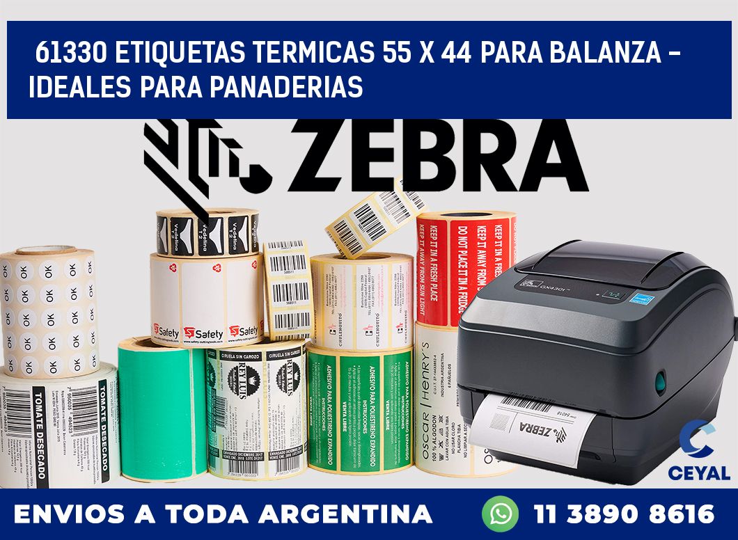 61330 ETIQUETAS TERMICAS 55 X 44 PARA BALANZA - IDEALES PARA PANADERIAS