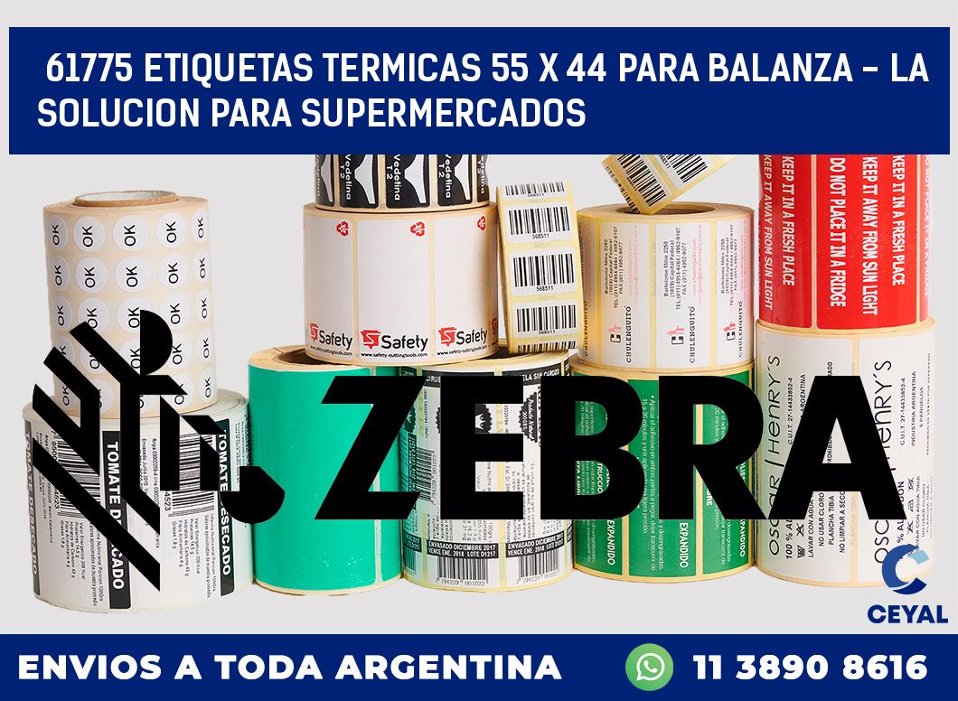 61775 ETIQUETAS TERMICAS 55 X 44 PARA BALANZA - LA SOLUCION PARA SUPERMERCADOS