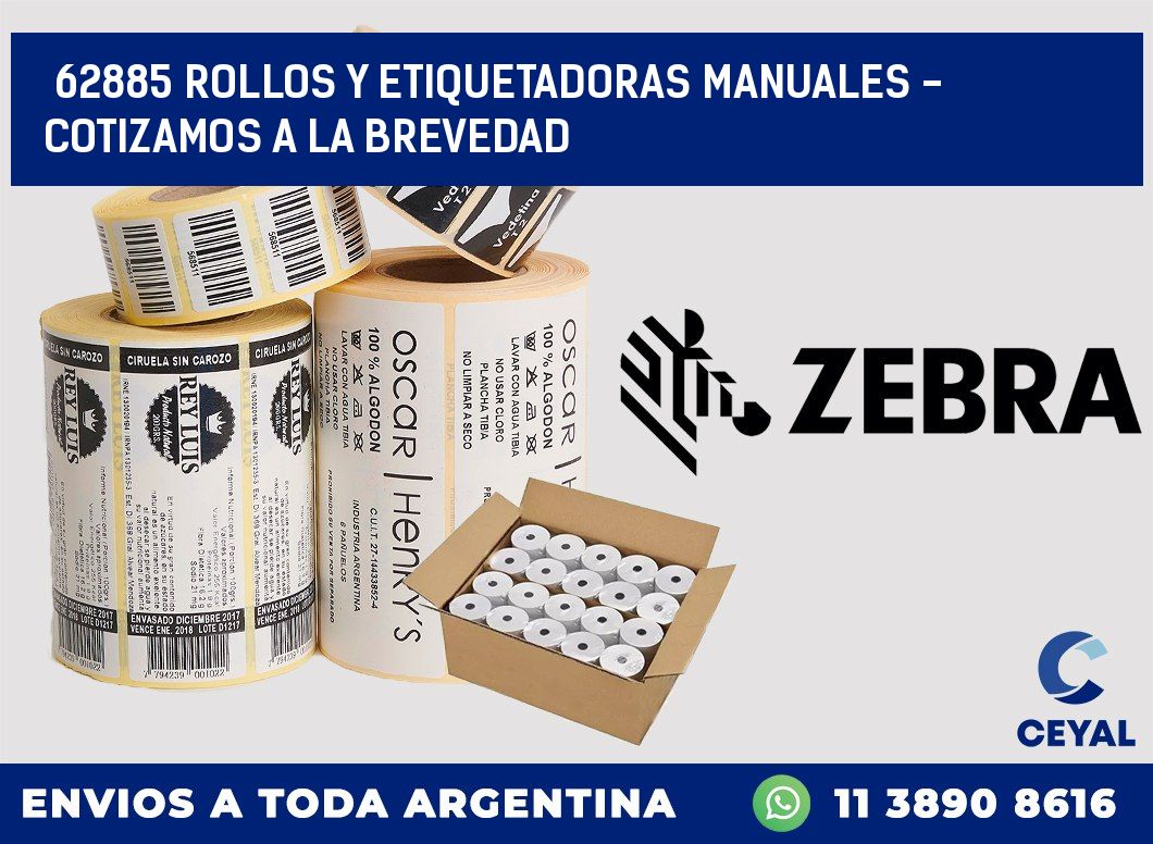 62885 ROLLOS Y ETIQUETADORAS MANUALES - COTIZAMOS A LA BREVEDAD