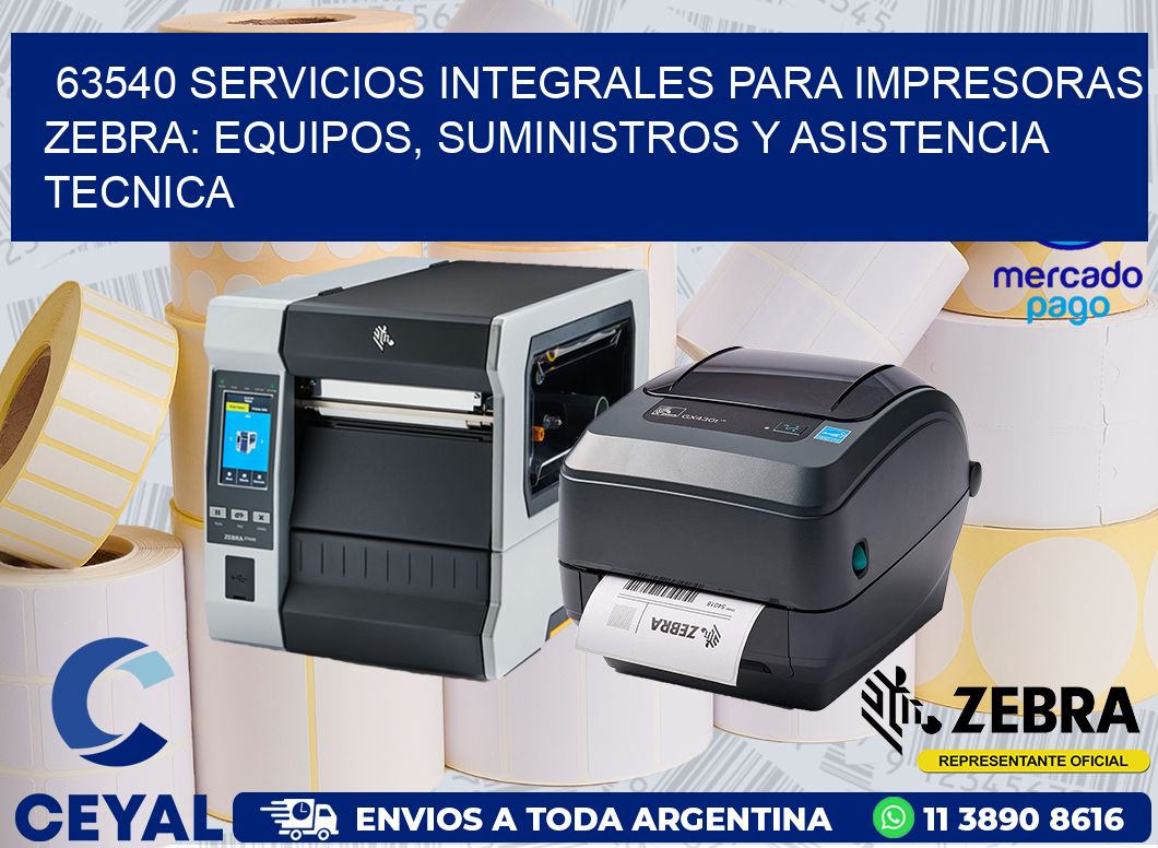 63540 SERVICIOS INTEGRALES PARA IMPRESORAS ZEBRA: EQUIPOS, SUMINISTROS Y ASISTENCIA TECNICA