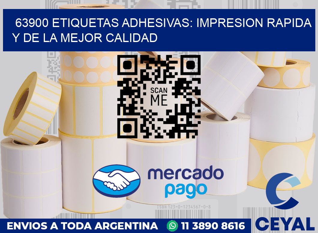 63900 ETIQUETAS ADHESIVAS: IMPRESION RAPIDA Y DE LA MEJOR CALIDAD