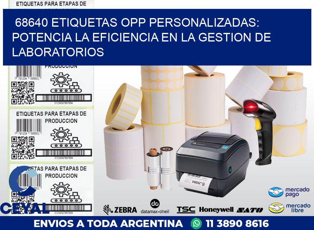 68640 ETIQUETAS OPP PERSONALIZADAS: POTENCIA LA EFICIENCIA EN LA GESTION DE LABORATORIOS