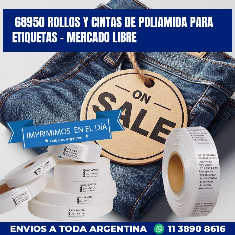 68950 ROLLOS Y CINTAS DE POLIAMIDA PARA ETIQUETAS – MERCADO LIBRE