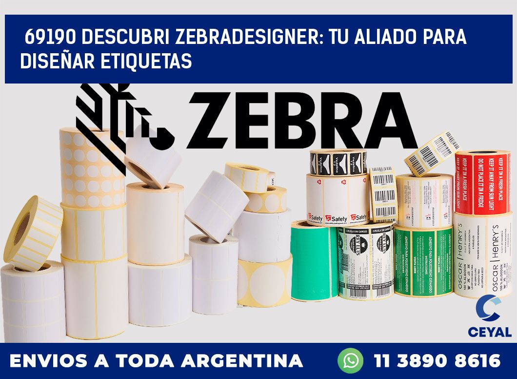 69190 DESCUBRI ZEBRADESIGNER: TU ALIADO PARA DISEÑAR ETIQUETAS