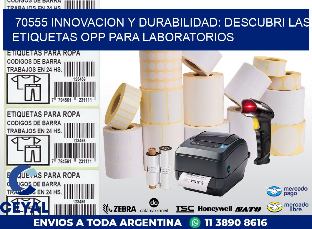 70555 INNOVACION Y DURABILIDAD: DESCUBRI LAS ETIQUETAS OPP PARA LABORATORIOS