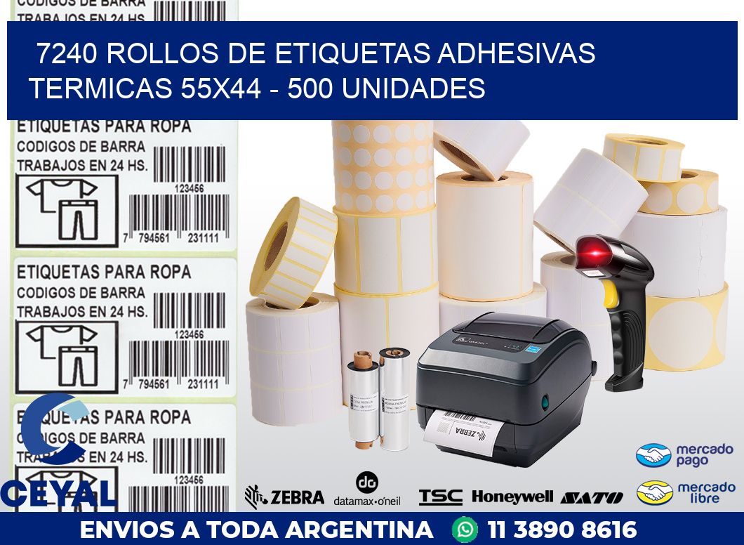 7240 ROLLOS DE ETIQUETAS ADHESIVAS TERMICAS 55X44 - 500 UNIDADES