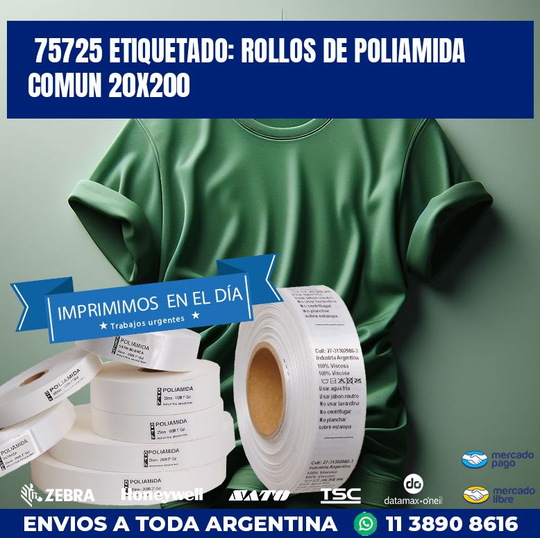 75725 ETIQUETADO: ROLLOS DE POLIAMIDA COMUN 20X200