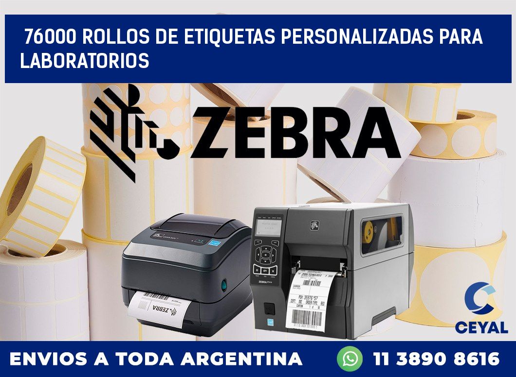 76000 ROLLOS DE ETIQUETAS PERSONALIZADAS PARA LABORATORIOS