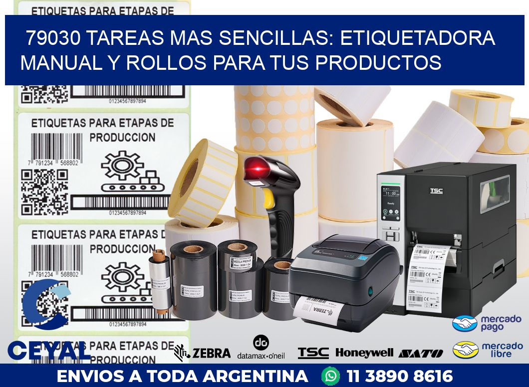 79030 TAREAS MAS SENCILLAS: ETIQUETADORA MANUAL Y ROLLOS PARA TUS PRODUCTOS