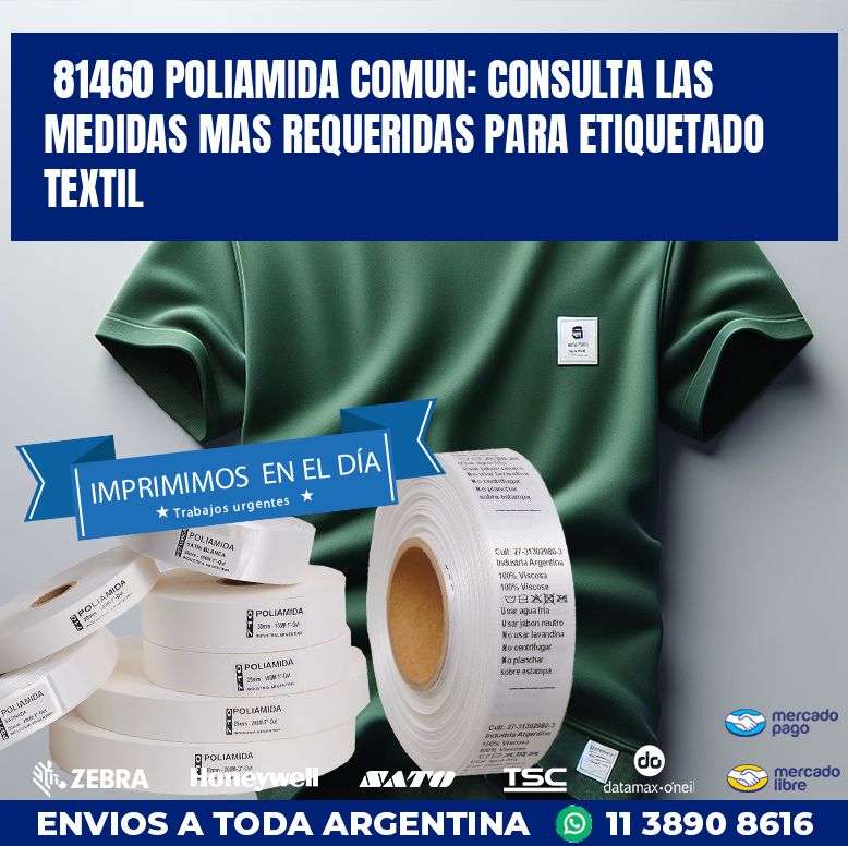 81460 POLIAMIDA COMUN: CONSULTA LAS MEDIDAS MAS REQUERIDAS PARA ETIQUETADO TEXTIL