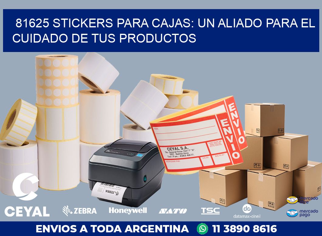81625 STICKERS PARA CAJAS: UN ALIADO PARA EL CUIDADO DE TUS PRODUCTOS