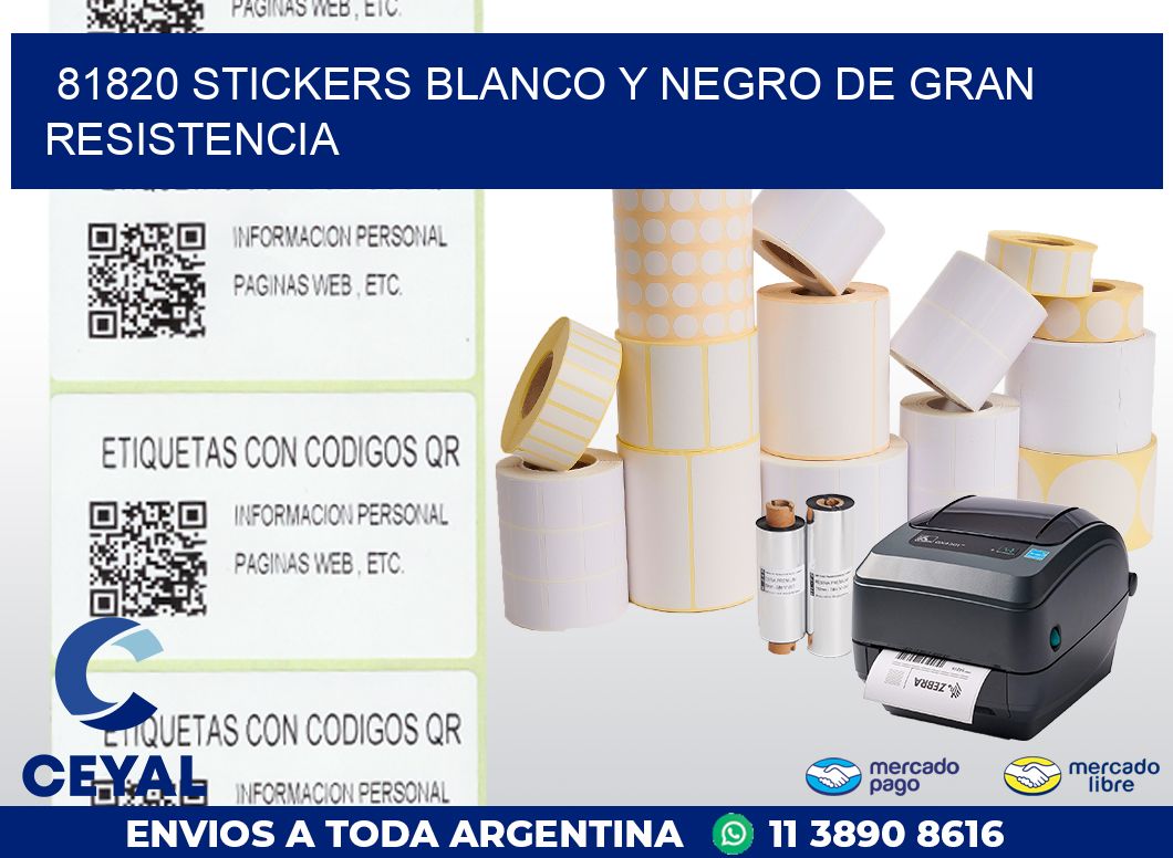 81820 STICKERS BLANCO Y NEGRO DE GRAN RESISTENCIA