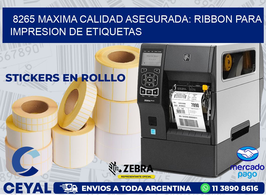 8265 MAXIMA CALIDAD ASEGURADA: RIBBON PARA IMPRESION DE ETIQUETAS