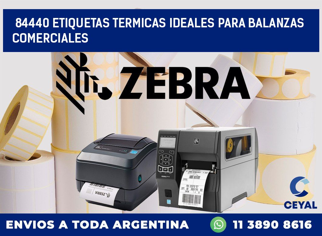84440 ETIQUETAS TERMICAS IDEALES PARA BALANZAS COMERCIALES