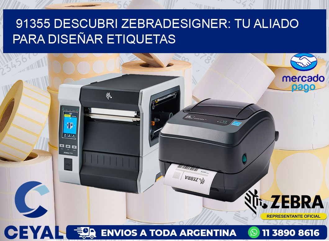 91355 DESCUBRI ZEBRADESIGNER: TU ALIADO PARA DISEÑAR ETIQUETAS