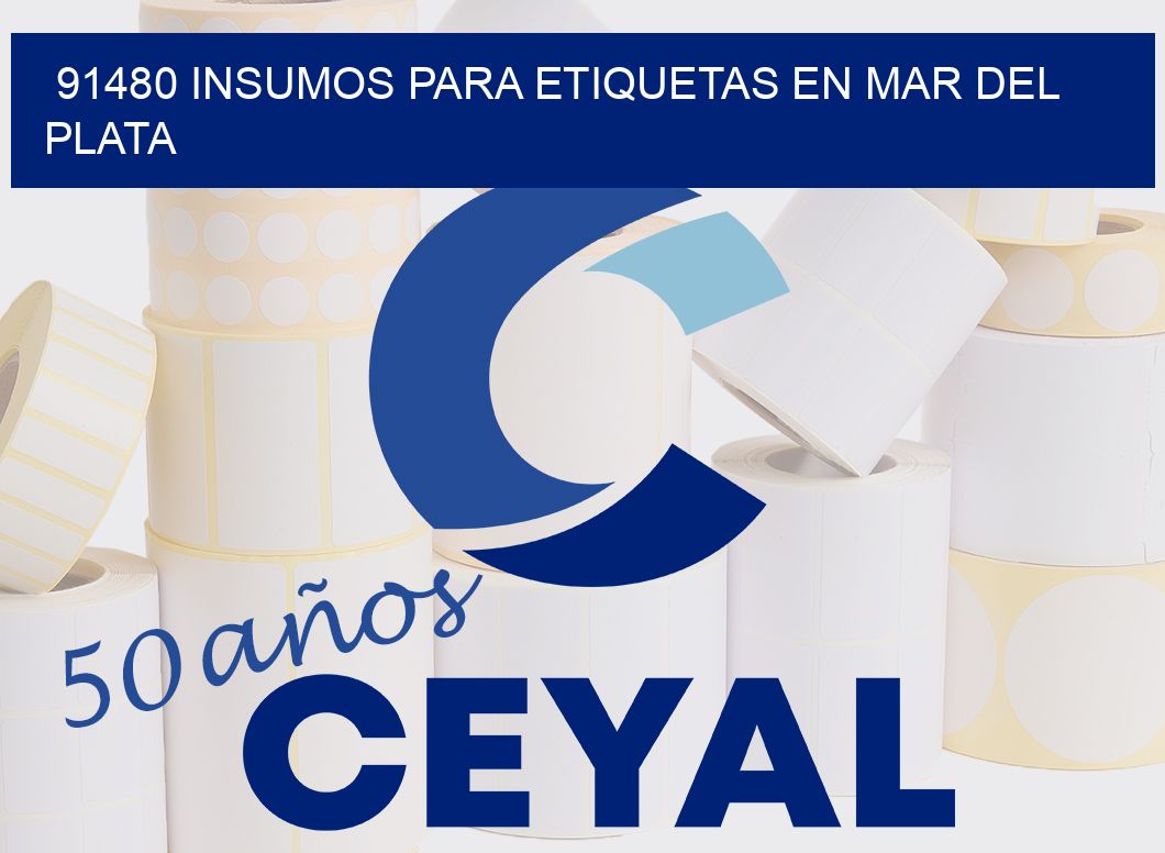 91480 INSUMOS PARA ETIQUETAS EN MAR DEL PLATA