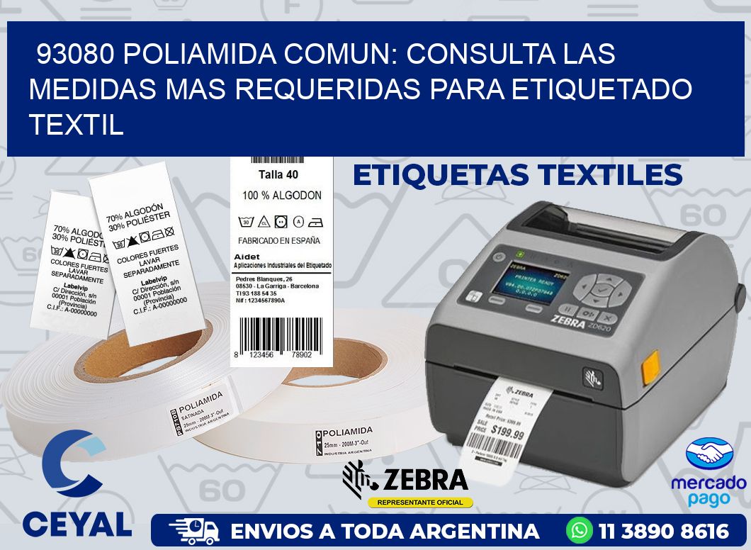 93080 POLIAMIDA COMUN: CONSULTA LAS MEDIDAS MAS REQUERIDAS PARA ETIQUETADO TEXTIL