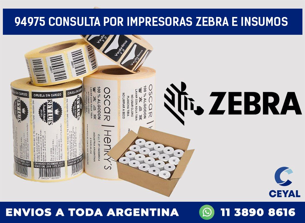 94975 CONSULTA POR IMPRESORAS ZEBRA E INSUMOS