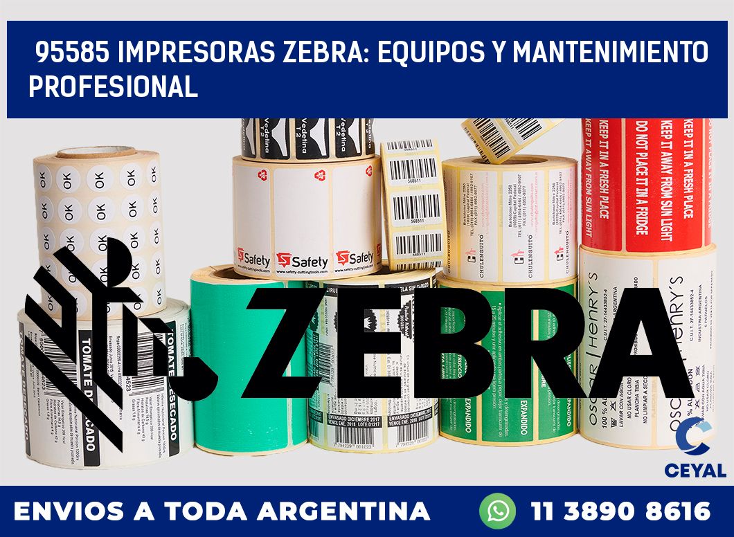 95585 IMPRESORAS ZEBRA: EQUIPOS Y MANTENIMIENTO PROFESIONAL