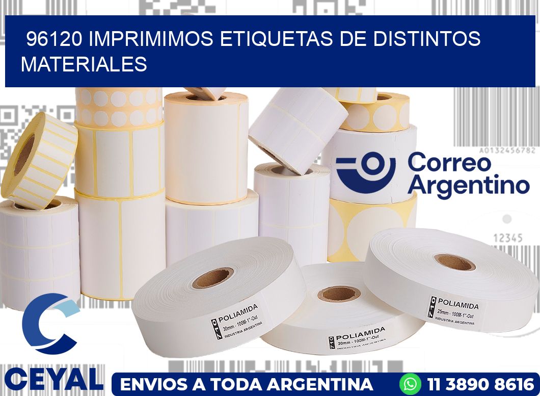 96120 IMPRIMIMOS ETIQUETAS DE DISTINTOS MATERIALES