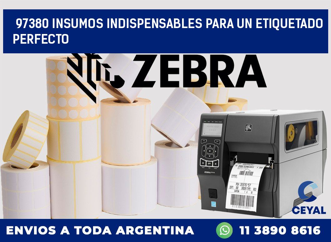 97380 INSUMOS INDISPENSABLES PARA UN ETIQUETADO PERFECTO