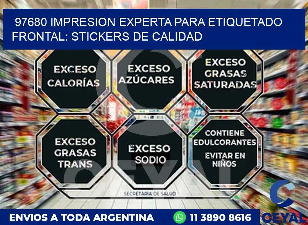 97680 IMPRESION EXPERTA PARA ETIQUETADO FRONTAL: STICKERS DE CALIDAD