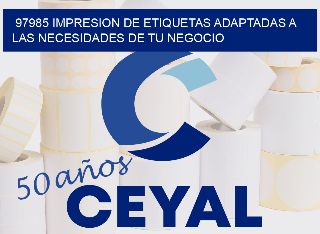 97985 IMPRESION DE ETIQUETAS ADAPTADAS A LAS NECESIDADES DE TU NEGOCIO