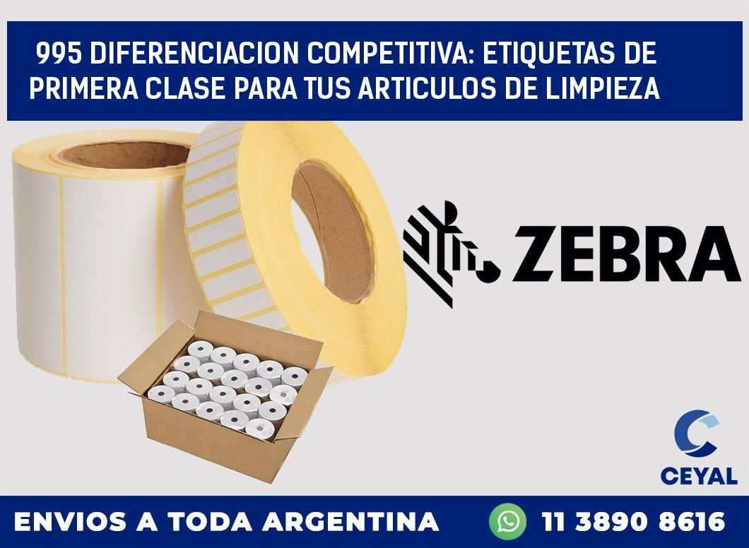 995 DIFERENCIACION COMPETITIVA: ETIQUETAS DE PRIMERA CLASE PARA TUS ARTICULOS DE LIMPIEZA