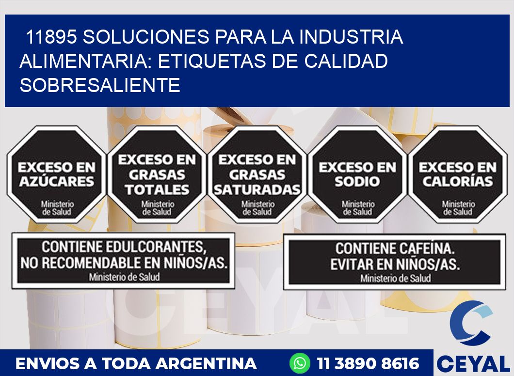 11895 SOLUCIONES PARA LA INDUSTRIA ALIMENTARIA: ETIQUETAS DE CALIDAD SOBRESALIENTE