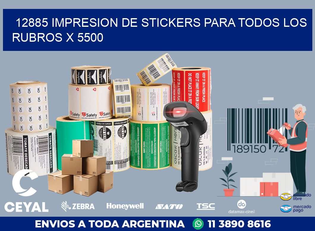 12885 IMPRESION DE STICKERS PARA TODOS LOS RUBROS X 5500