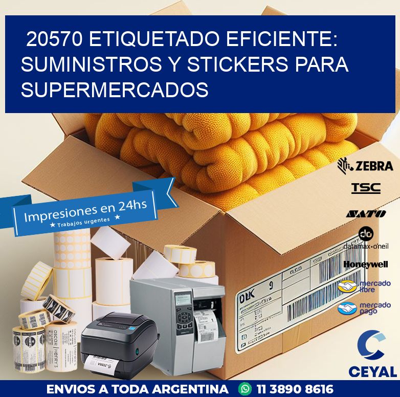 20570 ETIQUETADO EFICIENTE: SUMINISTROS Y STICKERS PARA SUPERMERCADOS