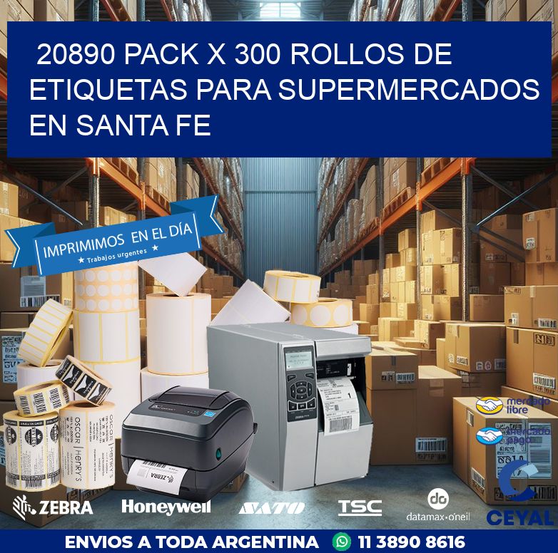 20890 PACK X 300 ROLLOS DE ETIQUETAS PARA SUPERMERCADOS EN SANTA FE