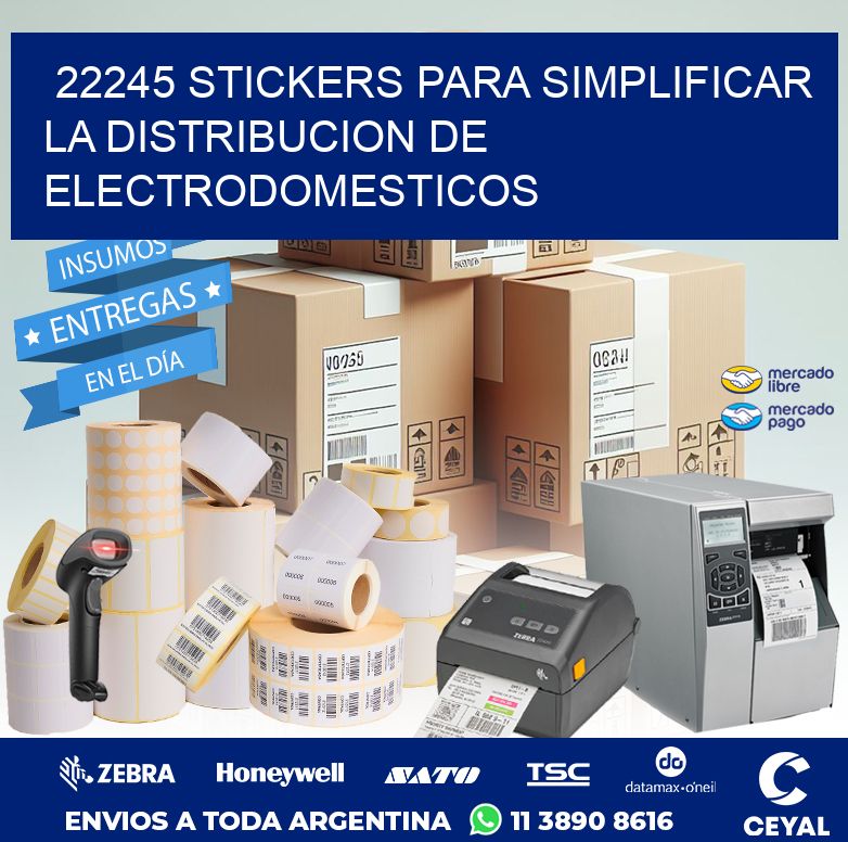 22245 STICKERS PARA SIMPLIFICAR LA DISTRIBUCION DE ELECTRODOMESTICOS