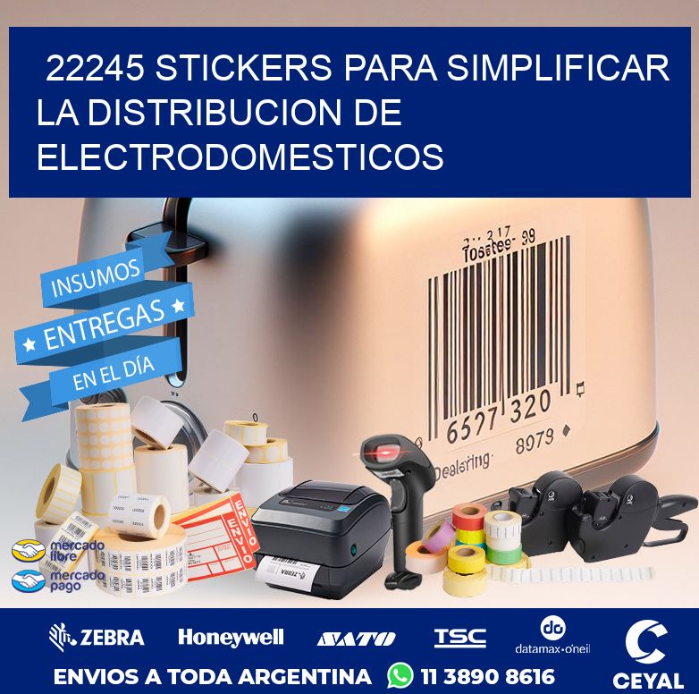 22245 STICKERS PARA SIMPLIFICAR LA DISTRIBUCION DE ELECTRODOMESTICOS