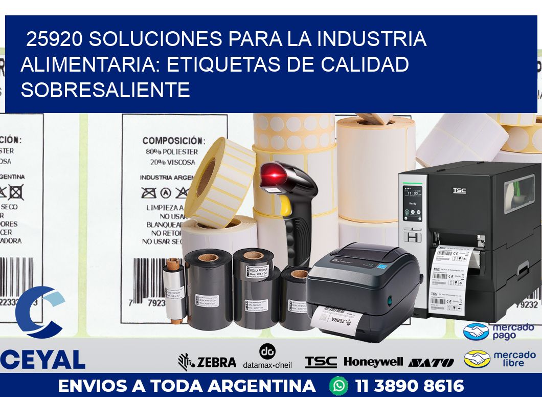 25920 SOLUCIONES PARA LA INDUSTRIA ALIMENTARIA: ETIQUETAS DE CALIDAD SOBRESALIENTE