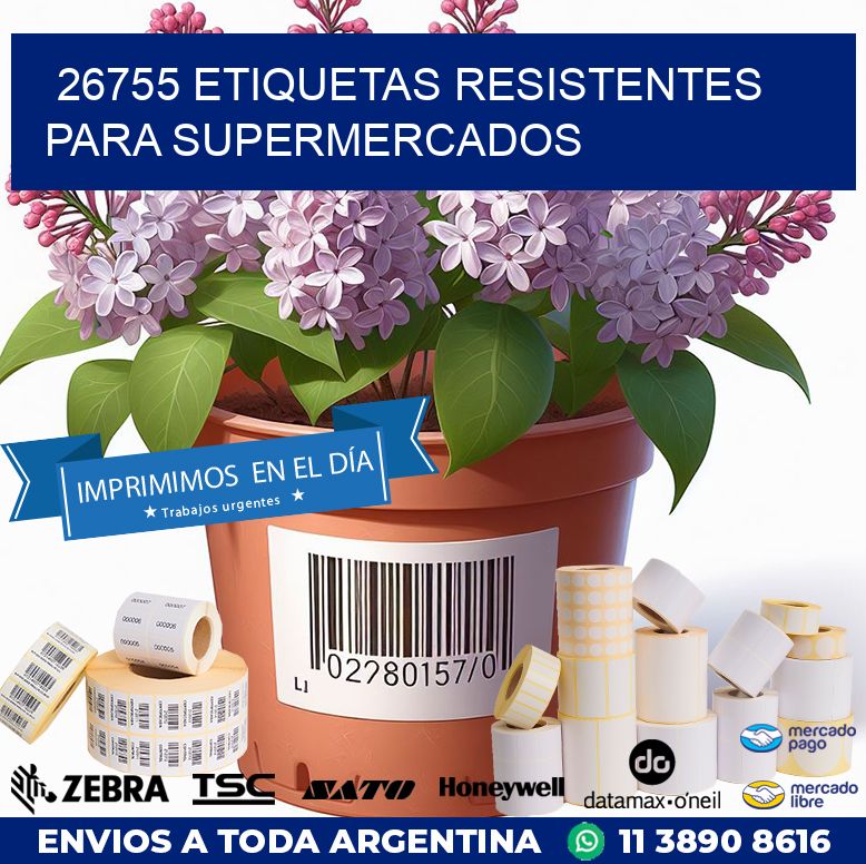 26755 ETIQUETAS RESISTENTES PARA SUPERMERCADOS