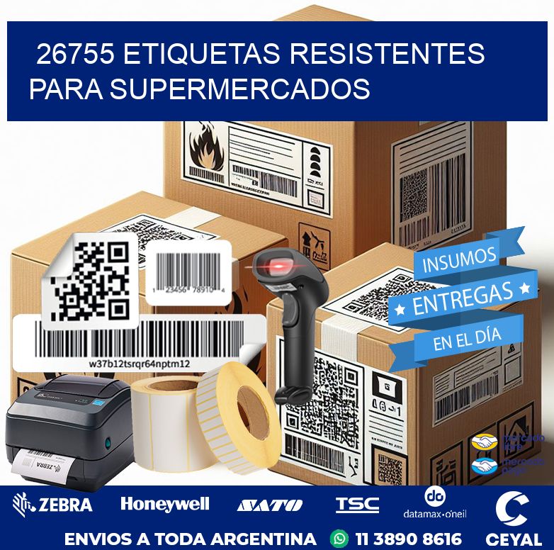 26755 ETIQUETAS RESISTENTES PARA SUPERMERCADOS