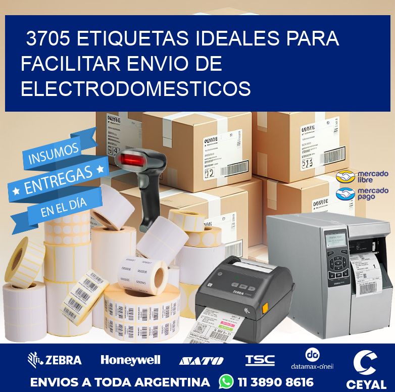 3705 ETIQUETAS IDEALES PARA FACILITAR ENVIO DE ELECTRODOMESTICOS