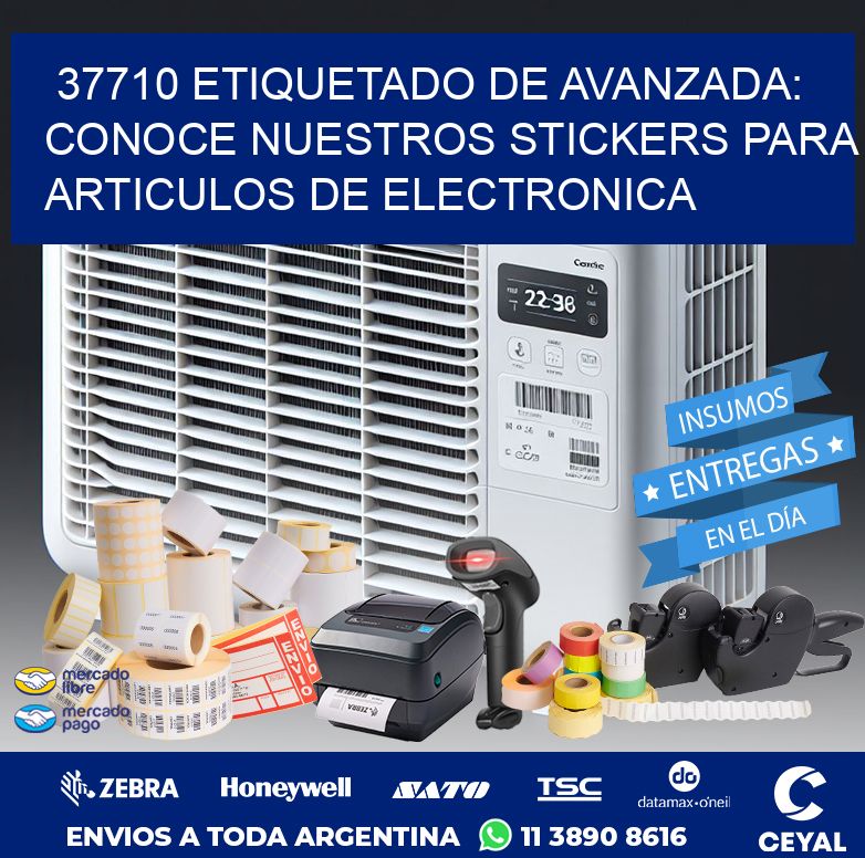 37710 ETIQUETADO DE AVANZADA: CONOCE NUESTROS STICKERS PARA ARTICULOS DE ELECTRONICA
