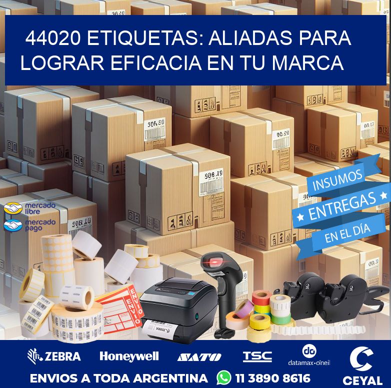 44020 ETIQUETAS: ALIADAS PARA LOGRAR EFICACIA EN TU MARCA