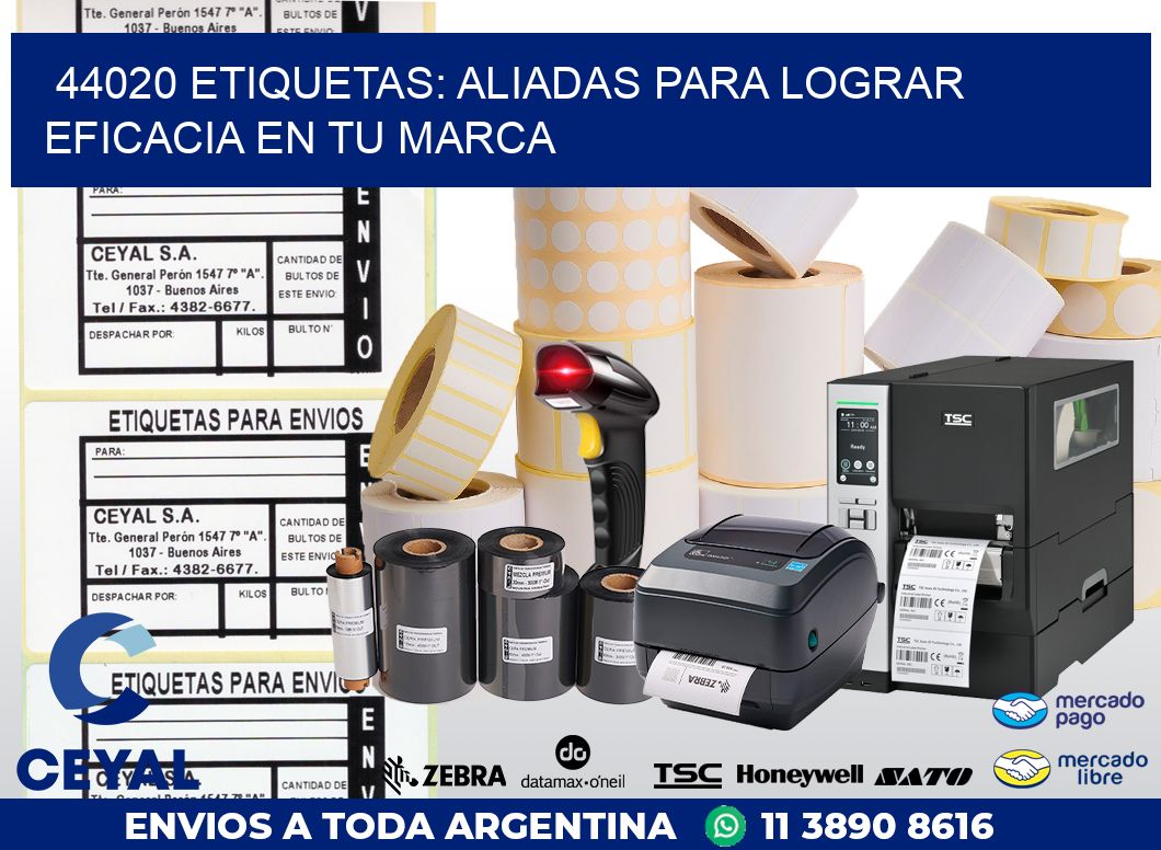44020 ETIQUETAS: ALIADAS PARA LOGRAR EFICACIA EN TU MARCA