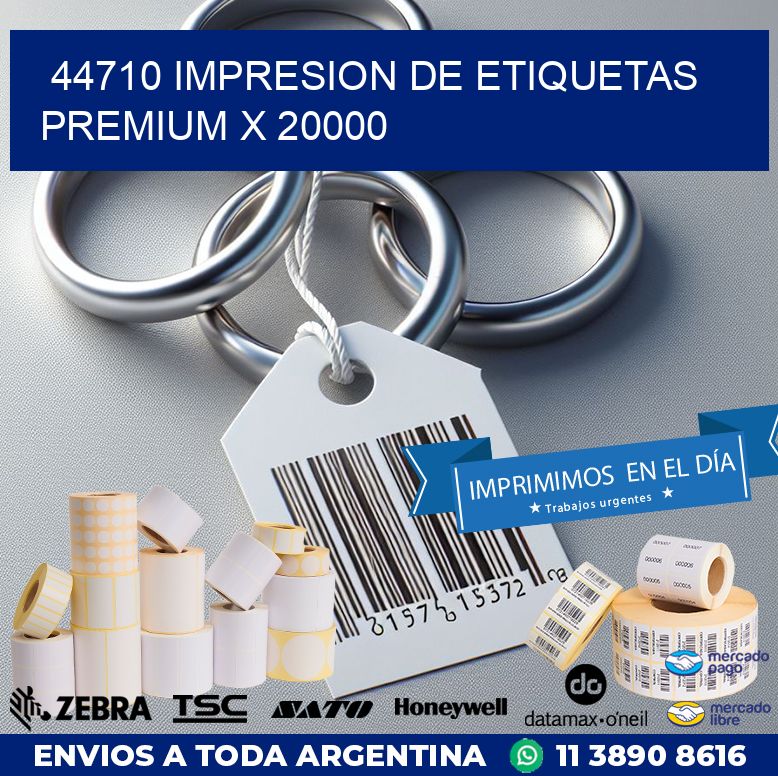 44710 IMPRESION DE ETIQUETAS PREMIUM X 20000