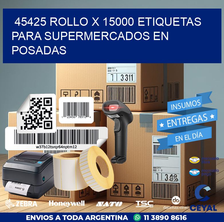 45425 ROLLO X 15000 ETIQUETAS PARA SUPERMERCADOS EN POSADAS